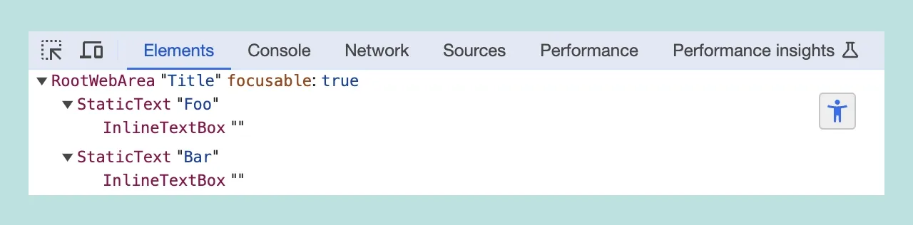 Google Chrome のデベロッパーツールのスクリーンショット。アクセシビリティツリーに「Foo」「Bar」が含まれているが、`aria-hidden="true"` を指定した「Baz」は含まれていない