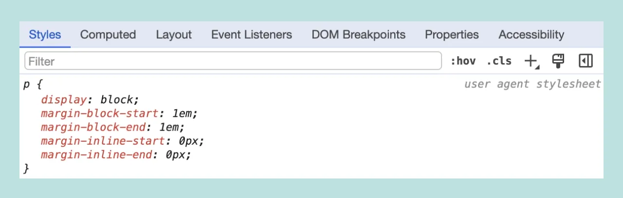 Google Chrome のデベロッパーツールで User-Agent のスタイルを確認した状態のスクリーンショット。`<p>` 要素に指定されているルールセットを表示している
